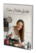 Caros Protein Küche - Einfache Abnehmrezepte für jeden Tag
